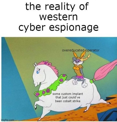 Bugs bunny wearing a ... dress? cute top and skirt? and purple eyeshadow and blonde wig, looking damn fine, riding on a chunky white horse  with pink mane and tail. The picture is titled "the reality of western cyber espionage," Bugs is labeled "overeducated operator," and the horse is labeled "some custom implant that just could've been cobalt strike"